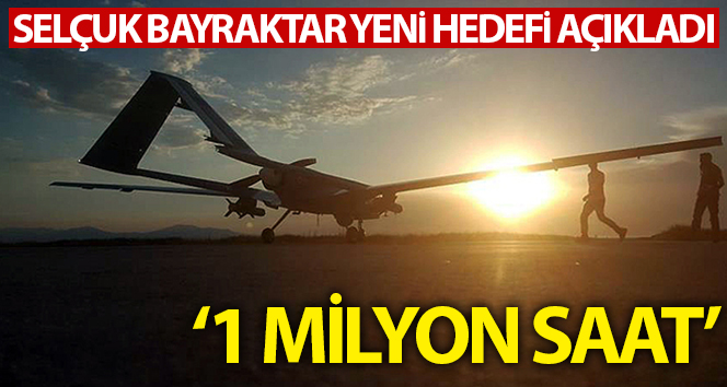 Selçuk Bayraktar yeni hedefi açıkladı: 1 milyon saat