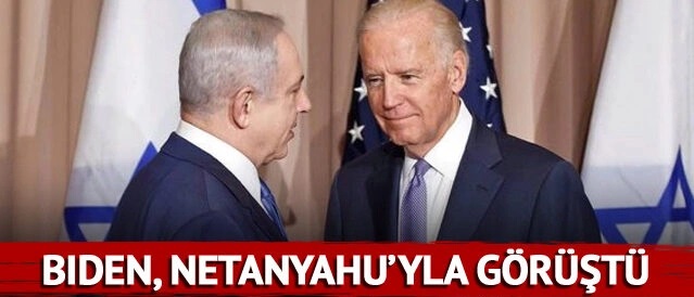 ABD Başkanı Joe Biden İsrail Başbakanı Benyamin Netanyahu ile telefonda görüştü