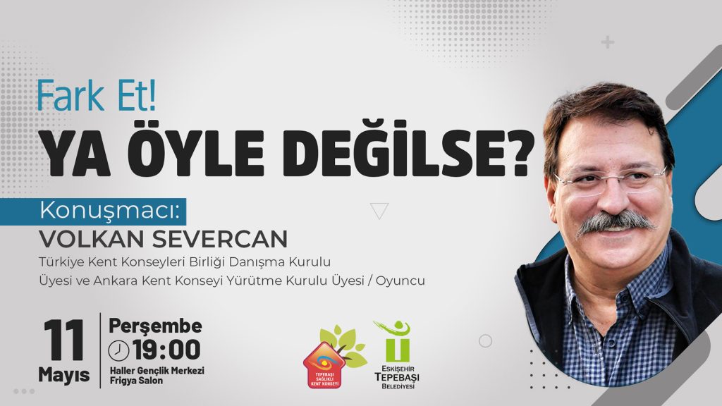 ‘Fark Et, Ya Öyle Değilse’ konulu söyleşi düzenlenecek