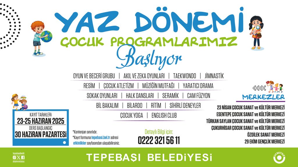 Çocuk programları yaz dönemi kayıtları başlıyor