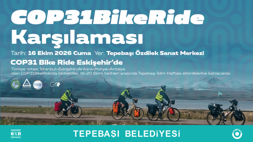Tepebaşı ‘İklim Haftası’ başlıyor